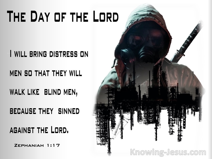 Zephaniah 1:17 I Will Bring Distress On Men So  They  Walk Like  Blind men (black)
